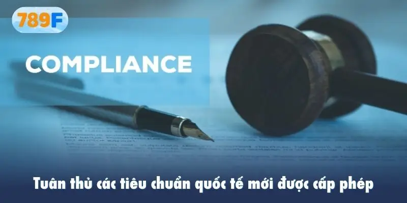 Tuân thủ các tiêu chuẩn quốc tế mới được cấp phép