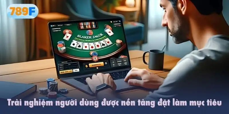 Trải nghiệm người dùng luôn được nền tảng đặt làm mục tiêu cao nhất