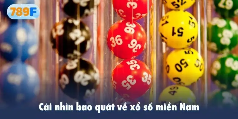 Cái nhìn bao quát về xổ số miền Nam